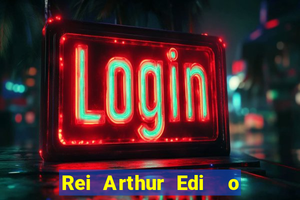 Rei Arthur Edi  o Ouro rei arthur (2004 onde assistir) rei arthur